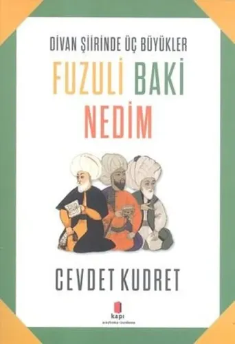 Fuzuli Baki Nedim; Divan Şiirinde Üç Büyükler