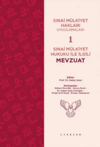 Sınai Mülkiyet Hukuku İle İlgili Mevzuat