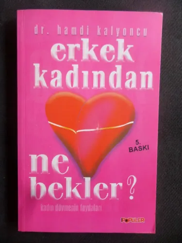 Erkek Kadından Ne Bekler?