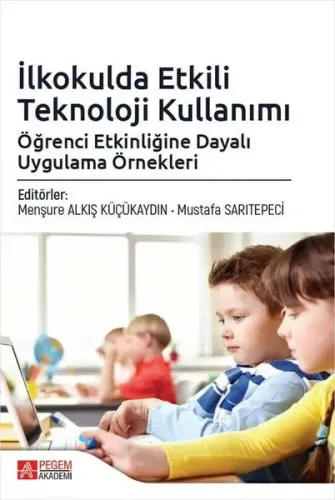 İlkokulda Etkili Teknoloji Kullanımı