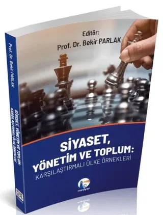 Siyaset, Yönetim ve Toplum: Karşılaştırmalı Ülke Örnekleri