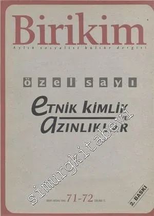 Birikim Aylık Sosyalist Kültür Dergisi: Özel Sayı, Dosya: Etnik Kimlik ve Azınlıklar - Sayı: 71 - 72, Mart - Nisan 1995
