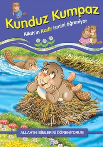 Kunduz Kumpaz Allah'ın Kadir İsmini Öğreniyor