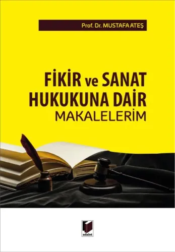 Fikir ve Sanat Hukukuna Dair Makalelerim