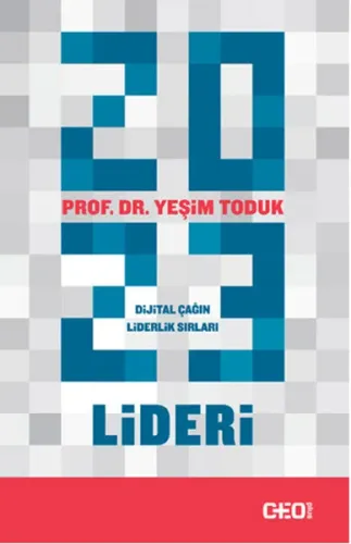 2023 Lideri; Dijital çağın liderlik sırları