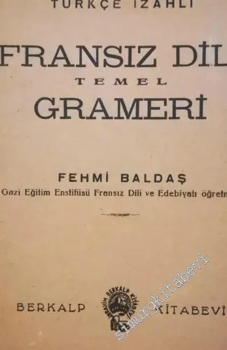 Türkçe İzahlı Fransız Dili Temel Grameri -        1947
