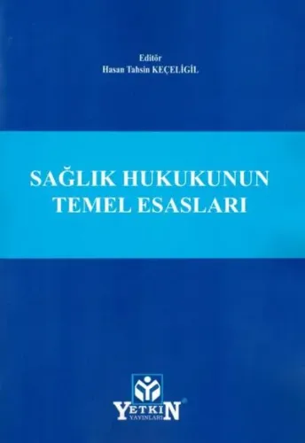 Sağlık Hukukunun Temel Esasları