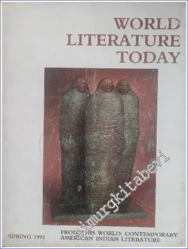 World Literature Today :  From This World: Contemporary American Indian Literature : Native American Indian Literature: - Number: 2  Volume: 66    Spring 1992