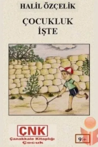 Çocukluk İşte