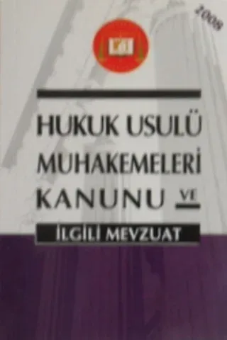 Hukuk Usulü Muhakemeleri Kanunu ve İlgili Mevzuat