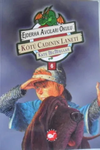 Ejderha Avcıları Okulu 6 - Kötü Cadının Laneti