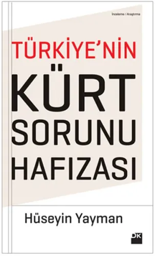 Türkiye'nin Kürt Sorunu Hafızası