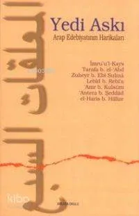 Yedi Askı; Arap Edebiyatının Harikaları