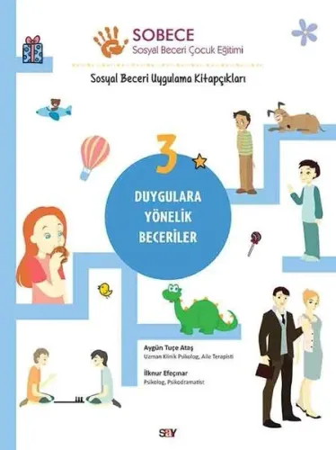 Sobece 3 Duygulara Yönelik Beceriler; Sosyal Beceri Uygulama Kitapçıkları