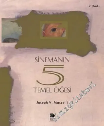Sinemanın 5 Temel Öğesi -        2007