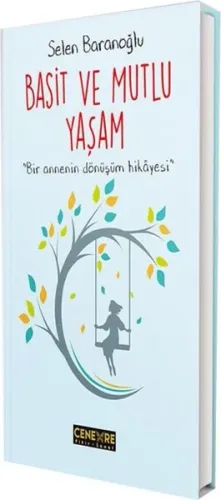Basit ve Mutlu Yaşam