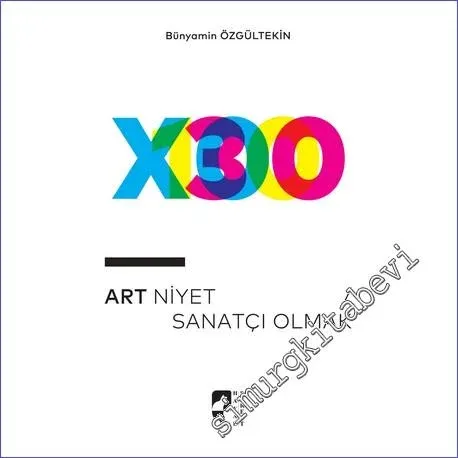 Art Niyet Sanatçı Olmak -         2023