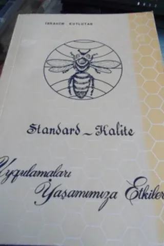 Standard-Kalite Uygulamaları Yaşamımıza Etkileri