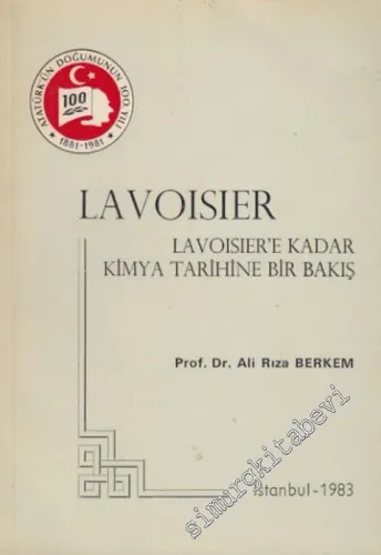 Lavoisier: Lavoisier'e Kadar Kimya Tarihine Bir Bakış -