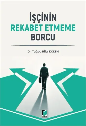 İşçinin Rekabet Etmeme Borcu