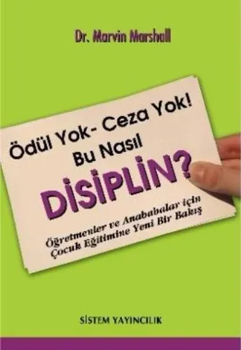 Ödül Yok-Ceza Yok! Bu Nasıl Disiplin?