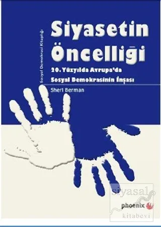 Siyasetin Öncelliği