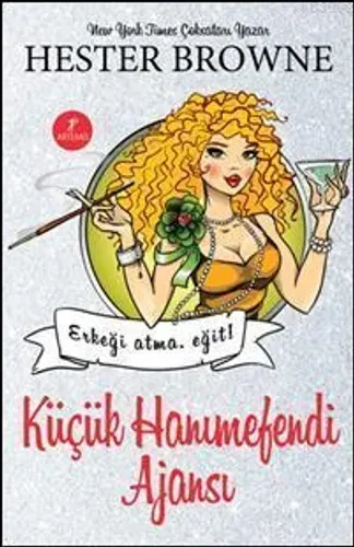 Küçük Hanımefendi Ajansı Erkeği Atma Eğit!