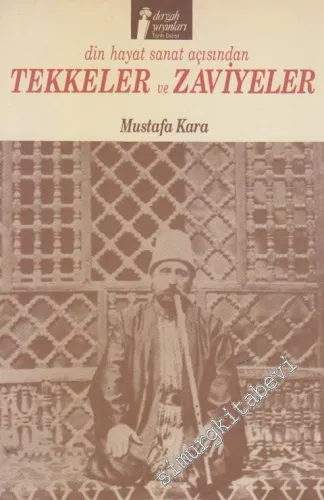 Din Hayat Sanat Açısından Tekkeler ve Zaviyeler -        1990