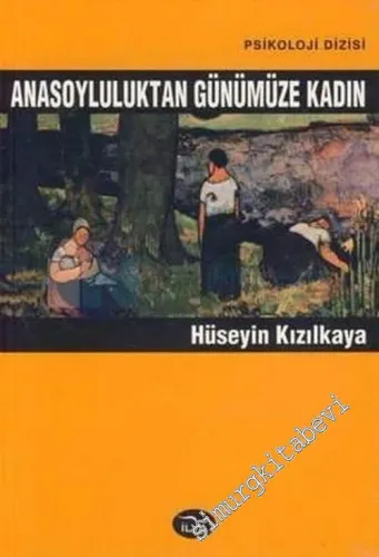 Anasoyluluktan Günümüze Kadın -        2004