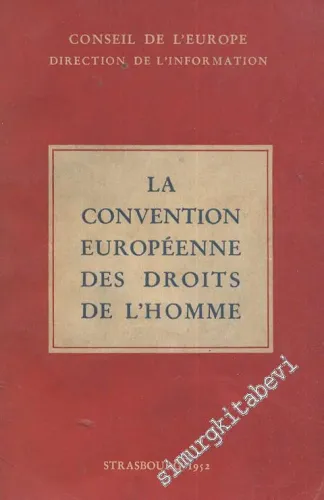 La Convention Europeenne Des Droits De L'homme -