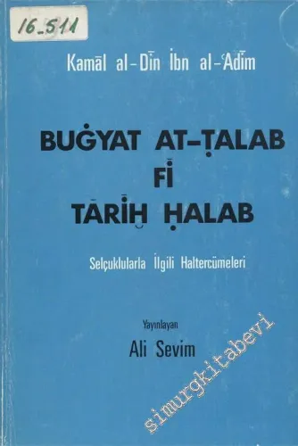 Bugyat At - Talab Fi Tarih Halab - Selçuklularla İlgili Haltercümeleri -