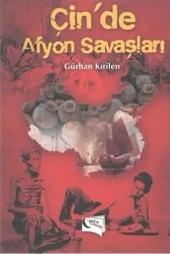 Çin'de Afyon Savaşları Gürhan Kırilen