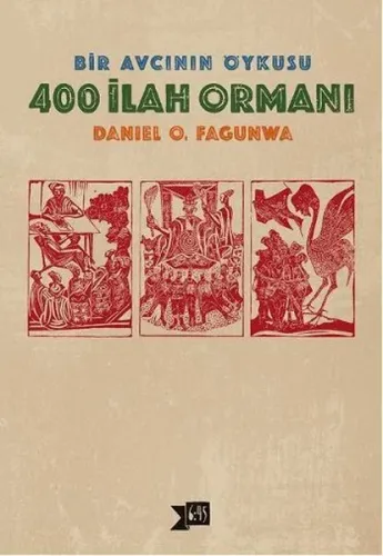 400 İlah Ormanı; Bir Avcının Öyküsü