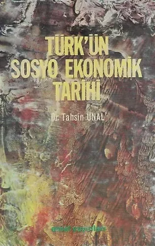 Türk'ün Sosyo Ekonomik Tarihi