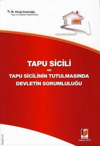 Tapu Sicili ve Tapu Sicilinin Tutulmasında Devletin Sorumluluğu