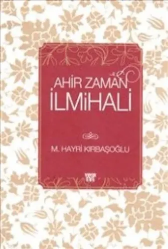 Ahir Zaman İlmihali-Ciltli
