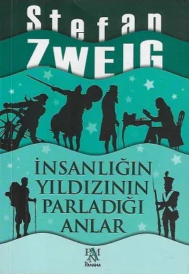 İnsanlığın Yıldızının Parladığı Anlar