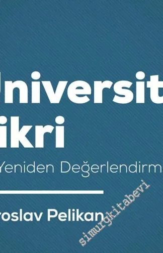Üniversite Fikri: Bir Yeniden Değerlendirme -         2019