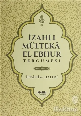 İzahlı Mülteka El Ebhur Tercümesi 4. Cilt (Ciltli)