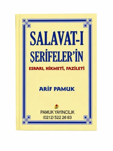 Salavat-ı Şerifeler’in Esrarı, Hikmeti, Fazileti