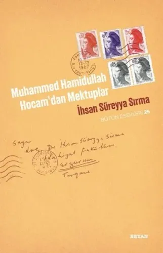 Muhammed Hamidullah  ;Hocam'dan Mektuplar