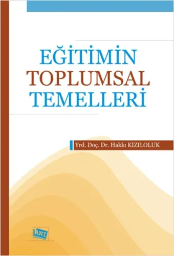 Eğitimin Toplumsal Temelleri