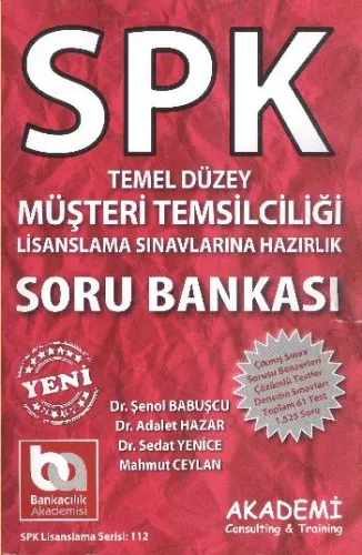 SPK Lisanslama Serisi-112: Temel Düzey Müşteri Temsilciliği Soru Bankası