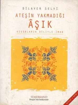 Ateşin Yakmadığı Aşık Kıssaların Diliyle İman