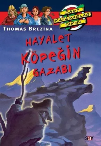 Hayalet Köpeğin Gazabı; Dört Kafadarlar Takımı - 61