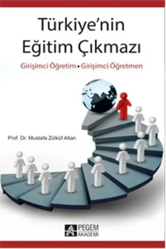 Türkiye'nin Eğitim Çıkmazı; Girişimci Öğretim - Girişimci Öğretmen