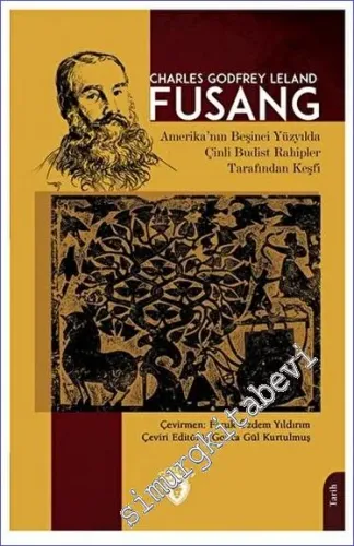 Fusang - Amerika'nın Beşinci Yüzyılda Çinli Budist Rahipler Tarafından Keşfi -         2023