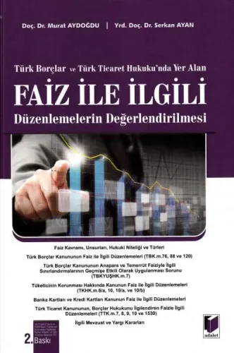 Faiz ile İlgili Düzenlemelerin Değerlendirilmesi