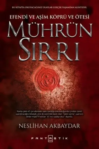 Mührün Sırrı; Efendi ve Aşim Köprü ve Ötesi