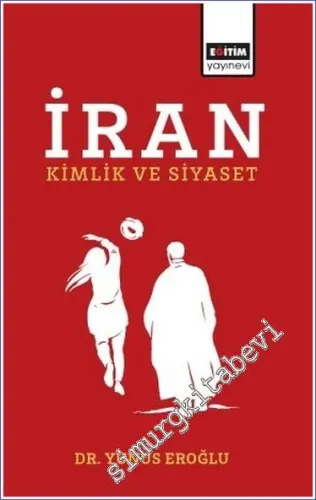 İran Kimlik ve Siyaset -         2023
